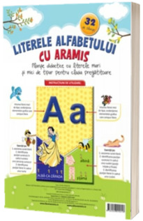 Literele alfabetului cu Aramis. Planse didactice cu literele mari si mici de tipar pentru clasa pregatitoare (32 de planse)