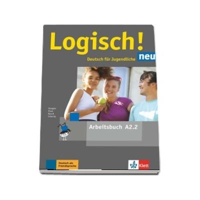 Logisch! neu A2.2 Deutsch fur Jugendliche Arbeitsbuch mit Audios zum Download