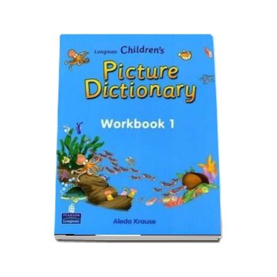 Longman Childrens Picture Dictionary, Workbook 1