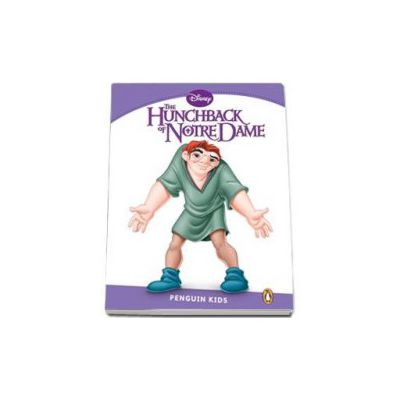 The Hunchback of Notre Dame. Penguin Kids, level 5 (Retold by Jocelyn Potter)