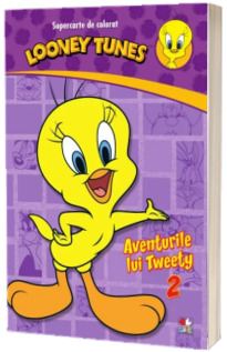 Looney Tunes. Aventurile lui Tweety (vol. 2). Supercarte de colorat