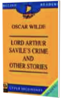 Lord Arthur Saviles Crime and Other Stories (Upper Secondary)