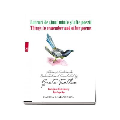 Lucruri de tinut minte si alte poeme/Things to remember and other poems