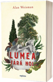Lumea fara noi