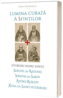 Lumina curata a sfintilor Lumina curata a sfintilor