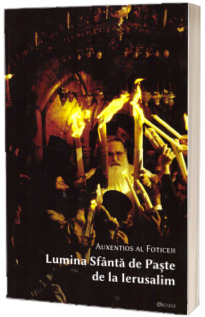 Lumina Sfanta de Paste de la Ierusalim
