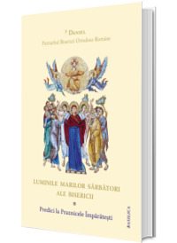 Luminile marilor sarbatori ale Bisericii