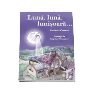 Luna, luna, lunisoara... - Yanitzia Canetti