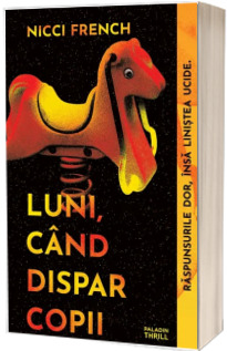 Luni, cand dispar copii