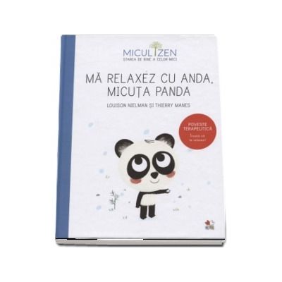 Ma relaxez cu Anda - Poveste terapeutica. Invata sa te relaxezi! (Colectia Micul Zen)