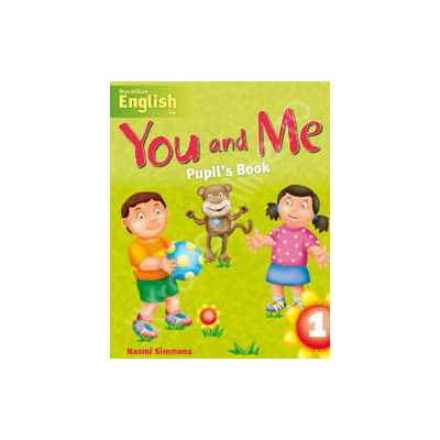 Macmillan English for - You and Me Pupils Book - Level 1