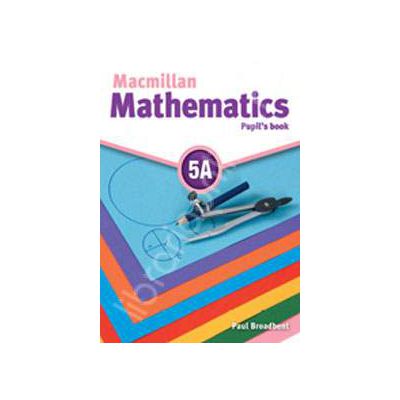 Macmillan Mathematics 5A Pupils Book