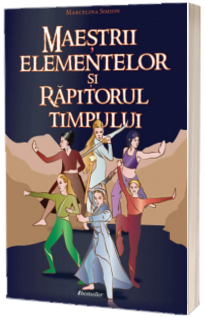 Maestrii elementelor si rapitorul timpului