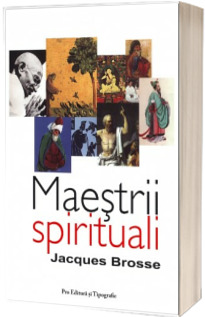 Maestrii Spirituali - Jacques Brosse