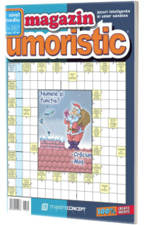 Magazin Umoristic, numarul 267. Jocuri inteligente si umor sanatos. Nivel mediu Magazin Umoristic, numarul 267. Jocuri inteligente si umor sanatos. Nivel mediu