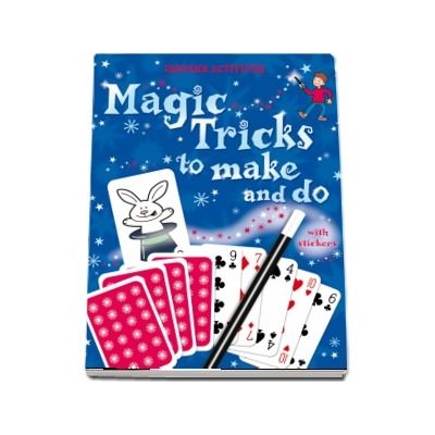 Magic tricks to make and do