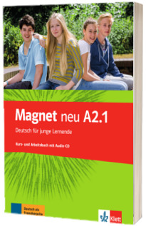 Magnet neu A2.1. Deutsch fur junge Lernende Kurs- und Arbeitsbuch mit Audio-CD