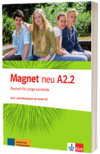 Magnet neu A2.2. Deutsch fur junge Lernende Kurs- und Arbeitsbuch mit Audio-CD