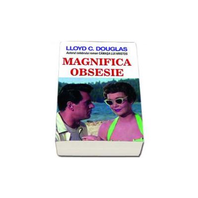 Magnifica Obsesie - Douglas Lloyd C.