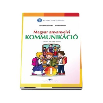 Magyar anyanyelvi Kommunikacio, Tankonyv az I. Osztaly Szamara