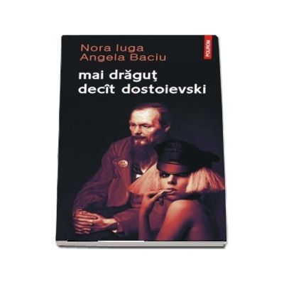 Mai dragut decit Dostoievski - Ilustratii de Ion Barbu