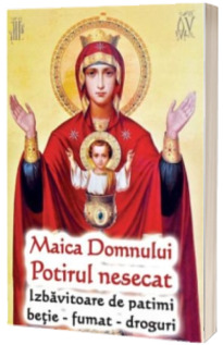 Maica Domnului Potirul Nesecat