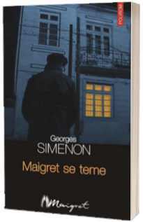 Maigret se teme