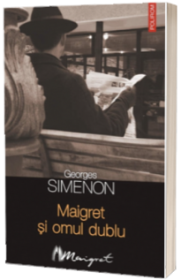 Maigret si omul dublu