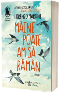 Maine poate am sa raman