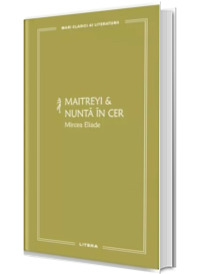 Maitreyi. Nunta in cer
