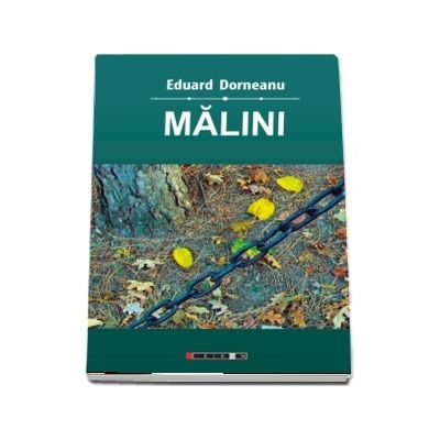 Malini (volumul I) - Eduard Dorneanu