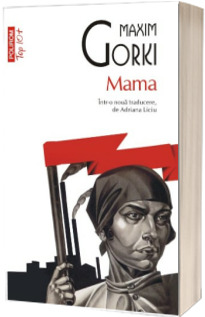 Mama - Maxim Gorki  (Editie de buzunar, Top 10)