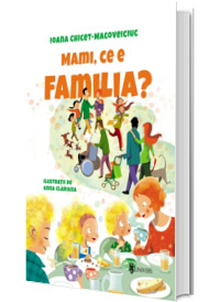 Mami, ce e familia? Mami, ce e familia?