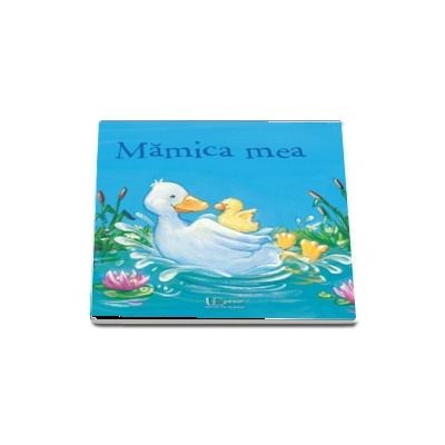 Mamica mea - Ilustratii Anna Karina Birkenstock
