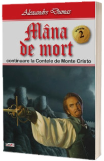 Mana de mort, volumul II