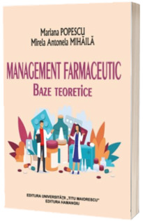 Management farmaceutic - baze teoretice