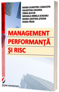 Management, performanta si risc