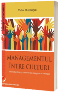 Managementul intre culturi Interculturalitate si elemente de management comparat