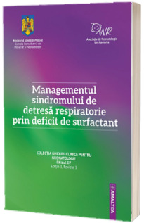 Managementul sindromului de detresa respiratorie prin deficit de surfactant