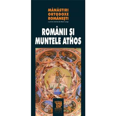 Manastiri ortodoxe romanesti - Romanii si Muntele Athos