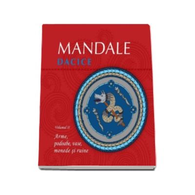 Mandale dacice - Volumul II