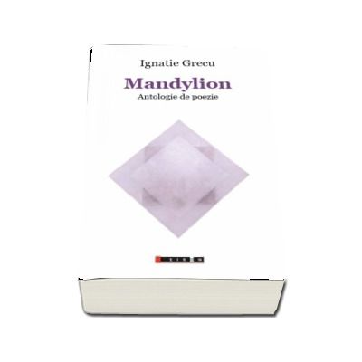 Mandylion - Antologie de poezie (Ignatie Grecu)