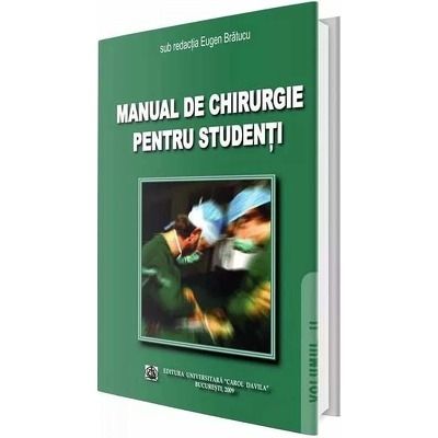 Manual de chirurgie pentru studenti. Volumul II