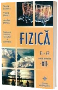 Manual de fizica clasa a XII-a, F1+F2