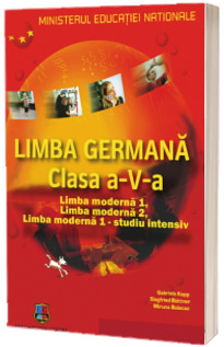 Manual de germana pentru clasa a V-a. Limba moderna 1 (studiu intensiv). Limba moderna 2