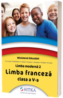 Manual de Limba moderna 2, Limba franceza, pentru clasa a V-a (aprobat cu nr. 4065 din 16.06.2022)