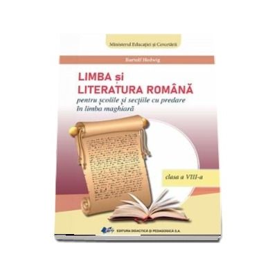 Manual de Limba Romana clasa a VIII-a, pentru scolile si sectiile cu predare in limba maghiara