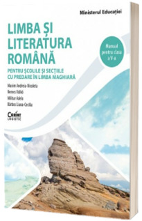 Manual de Limba si literatura romana cu predare in limba maghiara, pentru clasa a V-a (aprobat cu nr. 4065 din 16.06.2022)