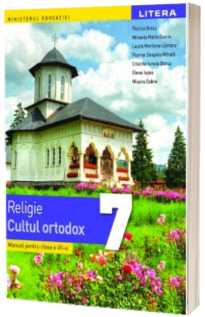 Manual de Religie clasa a 7-a. Cultul ortodox