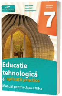 Manual Educatie Tehnologica si Aplicatii Practice